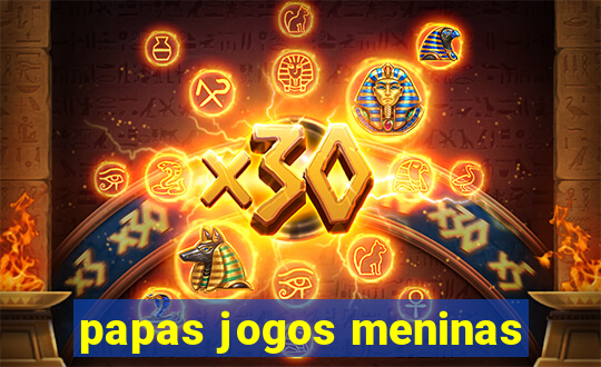 papas jogos meninas